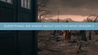 Everything We Know - DW S2 EWK - Doctor Who